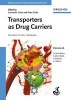 Transporters as Drug Carriers - Structure, Function, Substrates (Hardcover) - Gerhard F Ecker Photo