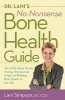 Dr, Lani'S No-Nonsense Bone Health Guide (Paperback) - Lani Simpson Photo