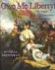 Give Me Liberty! - The Story of the Declaration of Independence (Paperback) - Russell Freedman Photo