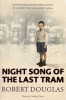 Night song of the last tram - A Glasgow childhood (Paperback) - Robert Douglas Photo