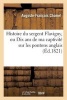 Histoire Du Sergent Flavigny, Ou Dix ANS de Ma Captivite Sur Les Pontons Anglais (French, Paperback) - Auguste Francois Chomel Photo