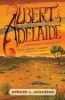 Albert of Adelaide (Paperback) - Howard L Anderson Photo