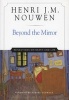 Beyond the Mirror - Reflections on Death and Life (Paperback) - Henri JM Nouwen Photo