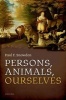 Persons, Animals, Ourselves (Hardcover) - Paul F Snowdon Photo