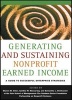 Generating and Sustaining Nonprofit Earned Income - A Guide to Successful Enterprise Strategies (Paperback) - Sharon M Oster Photo