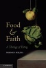 Food and Faith - A Theology of Eating (Hardcover) - Norman Wirzba Photo