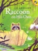 Raccoon on His Own (Paperback) - Jim Arnosky Photo