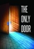 The Only Door (Shrink-wrapped pack) - Mathew Bartlett Photo