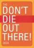 Don't Die Out There Deck (Cards) - Erika Dillman Photo