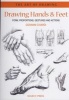 Drawing Hands and Feet - Form, Proportions, Gestures and Actions (Paperback) - Giovanni Civardi Photo