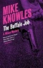 The Buffalo Job - A Wilson Mystery (Paperback) - Mike Knowles Photo