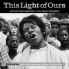 This Light of Ours - Activist Photographers of The Civil Rights Movement (Hardcover, New) - Leslie G Kelen Photo