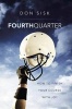 Fourth Quarter - How to Finish Your Course with Joy (Hardcover) - Don Sisk Photo