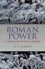 Roman Power - A Thousand Years of Empire (Hardcover) - William V Harris Photo