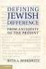 Defining Jewish Difference - From Antiquity to the Present (Hardcover, New) - Beth A Berkowitz Photo