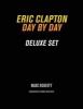 Eric Clapton - Day by Day (Hardcover, Deluxe ed) - Marc Roberty Photo