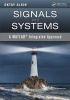 Signals and Systems - A MATLAB(R) Integrated Approach (Hardcover) - Oktay Alkin Photo