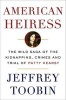 American Heiress - The Wild Saga of the Kidnapping, Crimes and Trial of Patty Hearst (Hardcover) - Jeffrey Toobin Photo