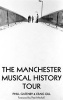 Manchester Musical History Tour (Paperback) - Phill Gatenby Photo