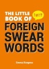 The Little Book of Foreign Swearwords (Paperback) - Sid Finch Photo