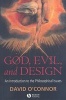 Problem of God and Evil - An Introduction to the Philosophical Issues (Paperback) - David OConnor Photo