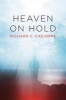 Heaven on Hold (Paperback) - Richard Cacioppe Photo