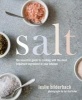 Salt - The Essential Guide to Cooking with the Most Important Ingredient in Your Kitchen (Hardcover) - Leslie Bilderback Photo