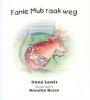 Fanie Muis Raak Weg (Paperback, Eerste uitgawe) - I Lewis Photo