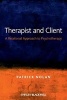 Therapist and Client - A Relational Approach to Psychotherapy (Paperback, New) - Patrick Nolan Photo