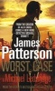 Worst Case - A Detective Michael Bennett Novel (Paperback, Export , Waterside Books and B2V in the UK ed) - James Patterson Photo