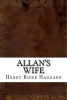 Allan's Wife (Paperback) - Henry Rider Haggard Photo