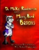 Dr. Mike Randomercam and His Merry Band of Badgers (Paperback) - H C Robert Whitesmale Photo