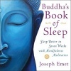 Buddha's Book of Sleep - Sleep Better in Seven Weeks with Mindfulness Meditation (Paperback) - Joseph Emet Photo