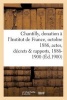 Chantilly - Donation A L'Institut de France, 25 Octobre 1886, Actes, Decrets Et Rapports, 1886-1900 (French, Paperback) - Sans Auteur Photo