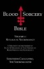 Blood Sorcery Bible, Volume 1 - Rituals in Necromancy (Paperback) - Sorceress Cagliastro Photo