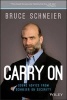 Carry On - Sound Advice from Schneier on Security (Hardcover) - Bruce Schneier Photo