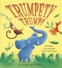 Trumpety Trump! (Paperback) - Steve Smallman Photo