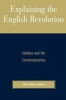 Explaining the English Revolution - Hobbes and His Contemporaries (Paperback, New Ed) - Mark Stephen Jendrysik Photo