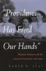 Providence Has Freed Our Hands - Women's Missions and the American Encounter with Japan (Hardcover) - Karen K Seat Photo