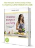 Honestly Healthy in a Hurry - The Busy Food-Lover's Cookbook (Hardcover) - Natasha Corrett Photo