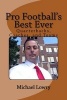 Pro Football's Best Ever - Quarterbacks, Coaches, and Teams (Paperback) - MR Michael Lowry Photo