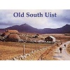 Old South Uist - with Eriskay and Benbecula (Paperback) - Bill Innes Photo