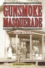 Gunsmoke Masquerade - A Western Story (Paperback) - Peter Dawson Photo