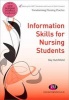 Information Skills for Nursing Students (Paperback, New) - Kay Hutchfield Photo