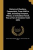 History of Cheshire, Connecticut, from 1649 to 1840, Including Prospect, Which, as Columbia Parish, Was a Part of Cheshire Until 1829; (Paperback) - Joseph Perkins 1828 1911 Beach Photo