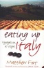 Eating Up Italy - Voyages on a Vespa (Paperback) - Matthew Fort Photo