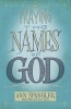 Praying the Names of God - A Daily Guide (Paperback) - Ann Spangler Photo