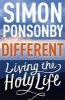 Different - Living the Holy Life (Paperback) - Simon Ponsonby Photo