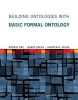 Building Ontologies with Basic Formal Ontology (Paperback) - Robert Arp Photo