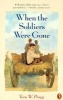 When the Soldiers Were Gone (Paperback) - Vera W Propp Photo